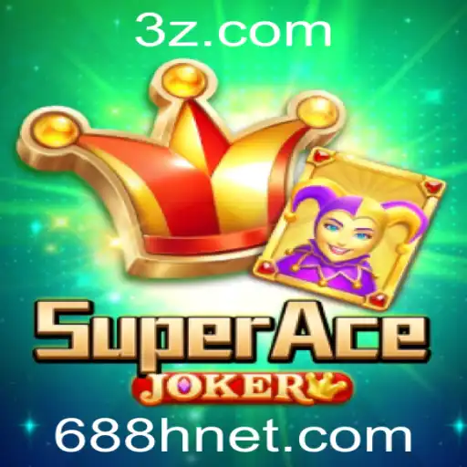Descubra o Mundo Empolgante de SuperAceJoker - O Jogo em Ascensão com 688h.net